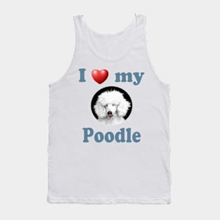 I Love My Poodle Tank Top